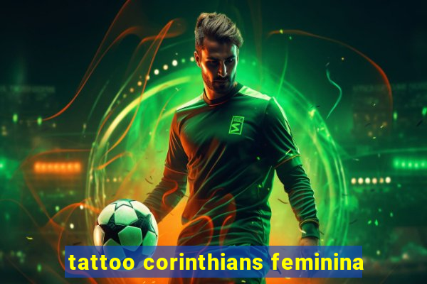 tattoo corinthians feminina